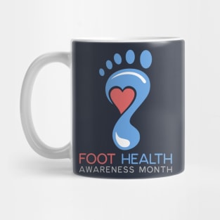 Foot Health Awareness Month Mug
